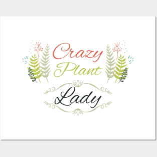 Crazy Plant Lady Posters and Art